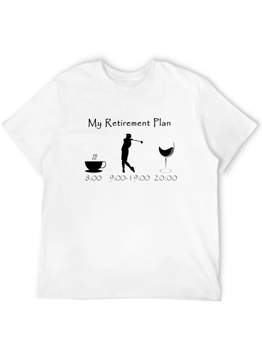Golf Retirement Plan T-Shirt - Coffee Golf and Wine!