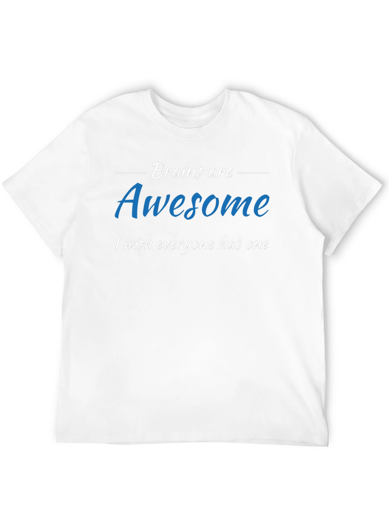 Brains are Awesome T-Shirt