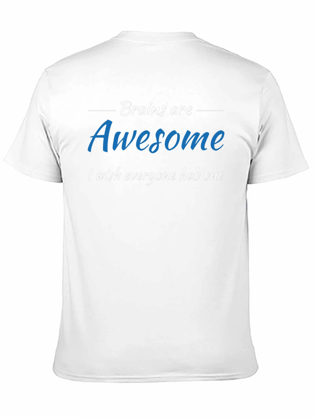 Brains are Awesome T-Shirt