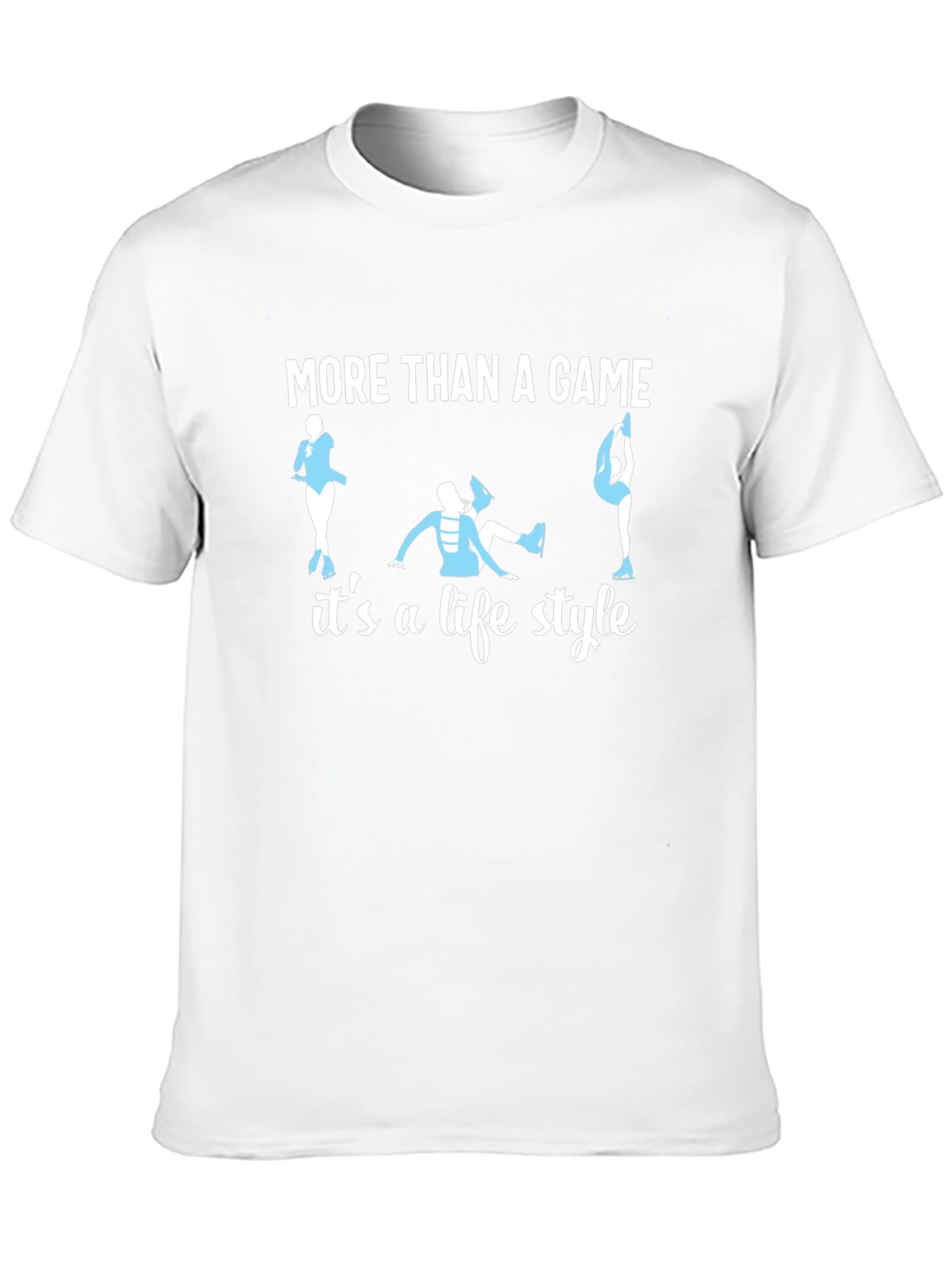 Figure Skating Lifestyle T-Shirt - More Than a Game