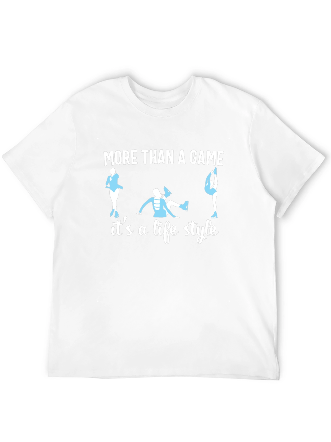 Figure Skating Lifestyle T-Shirt - More Than a Game