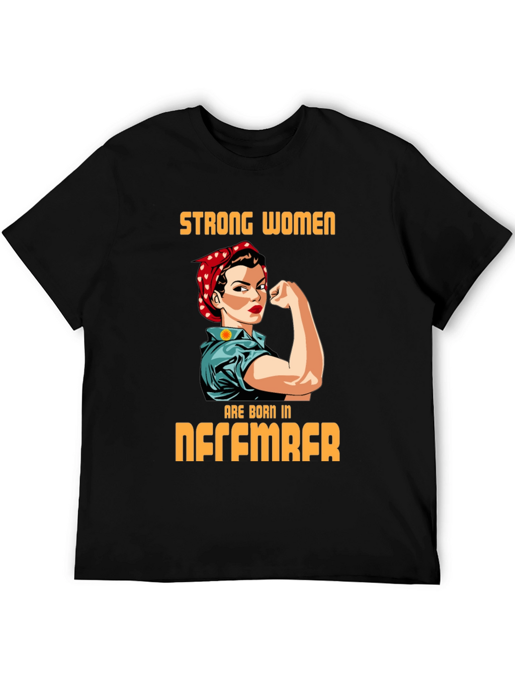 Strong Women Born in December Graphic T-Shirt
