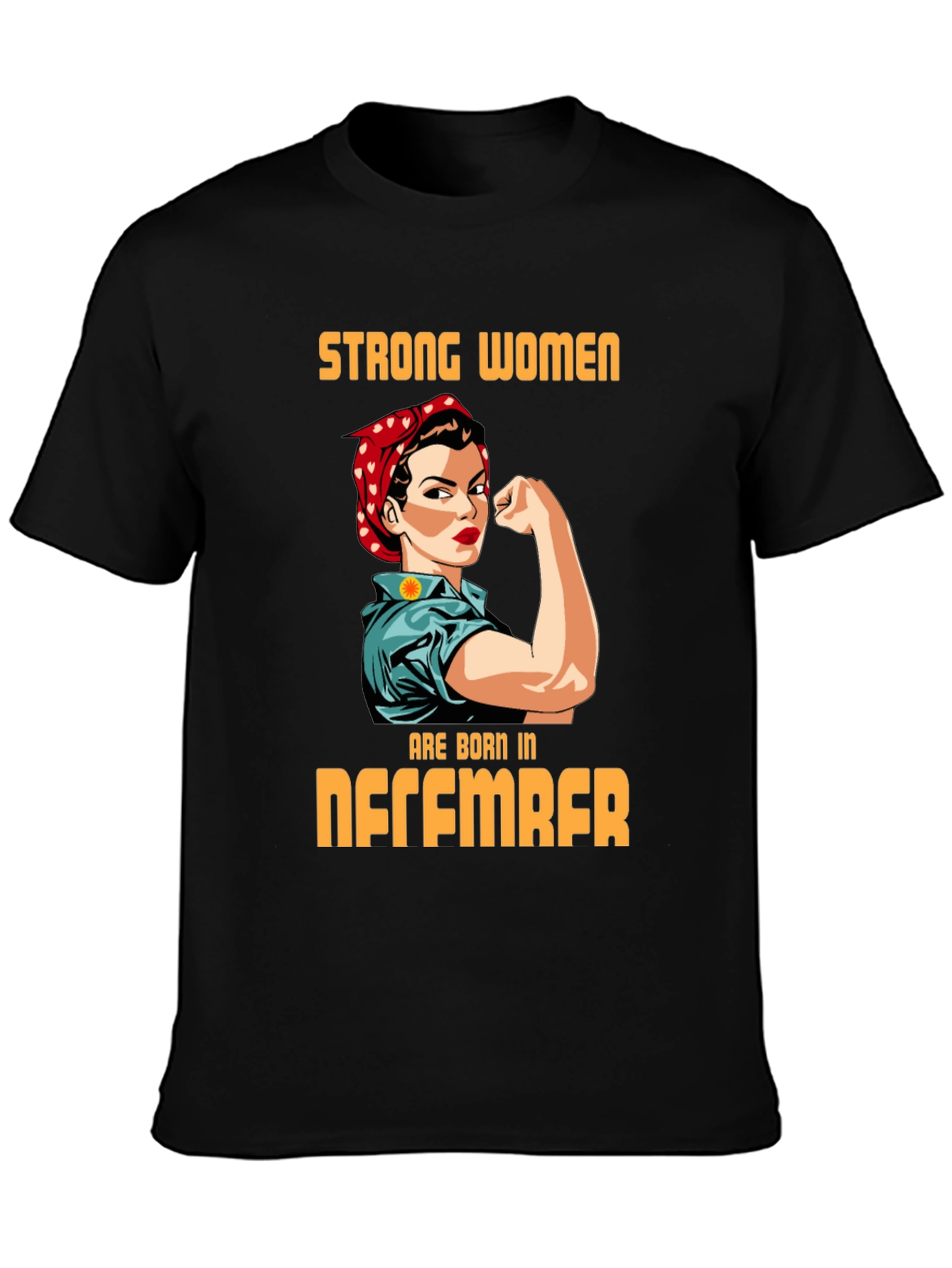 Strong Women Born in December Graphic T-Shirt