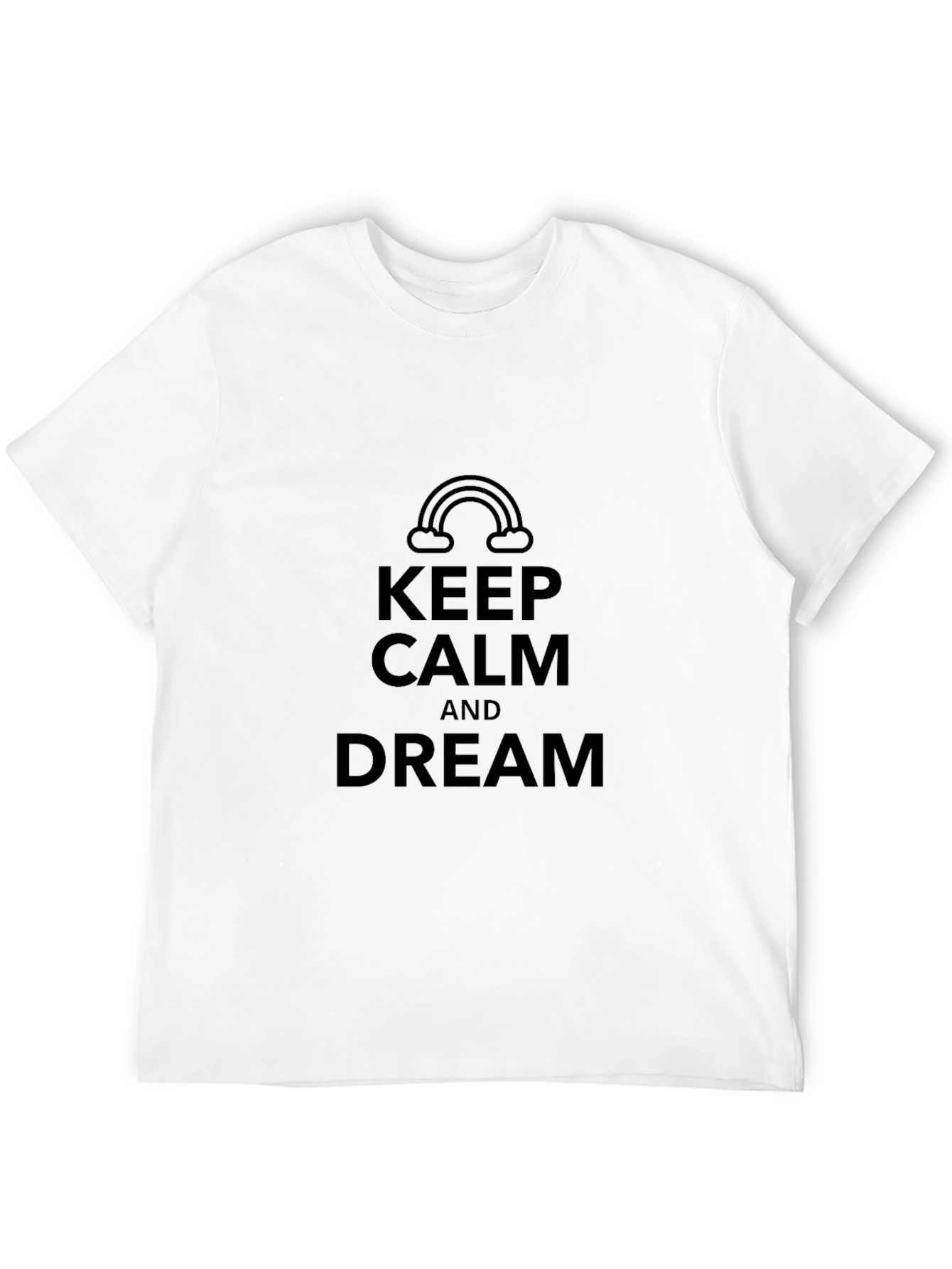 Keep Calm & Dream T-Shirt - Stylish Comfort
