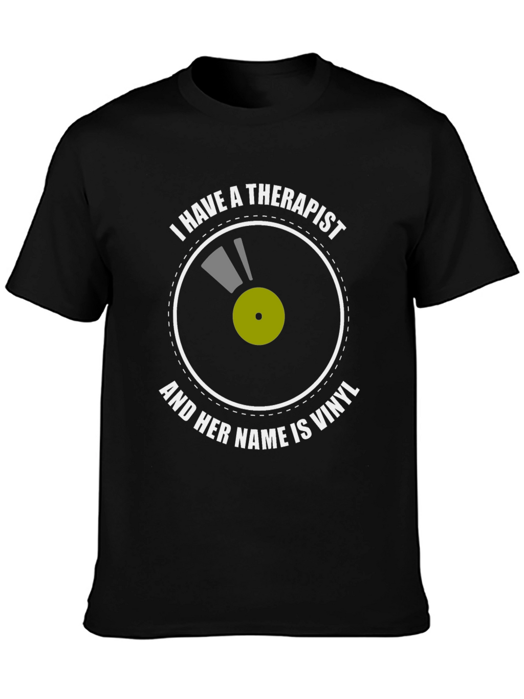 Vinyl Therapist T-Shirt: Music Lovers Comfort Tee