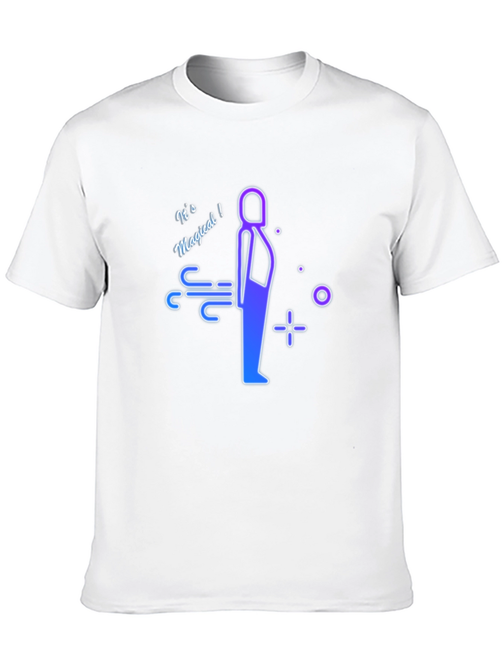 Its Magical Funny T-Shirt