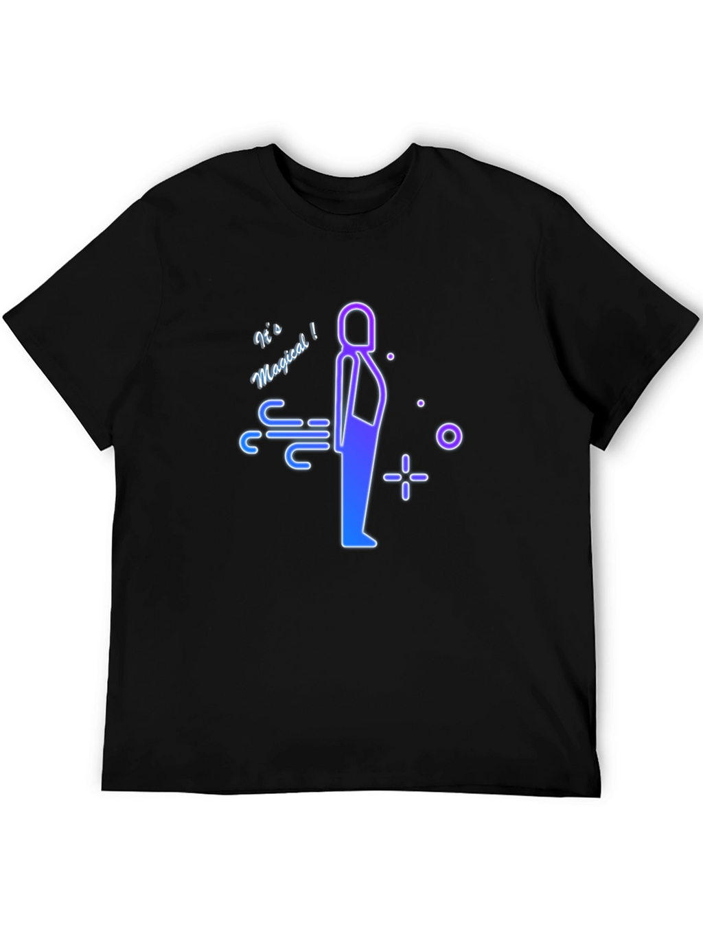 Its Magical Funny T-Shirt