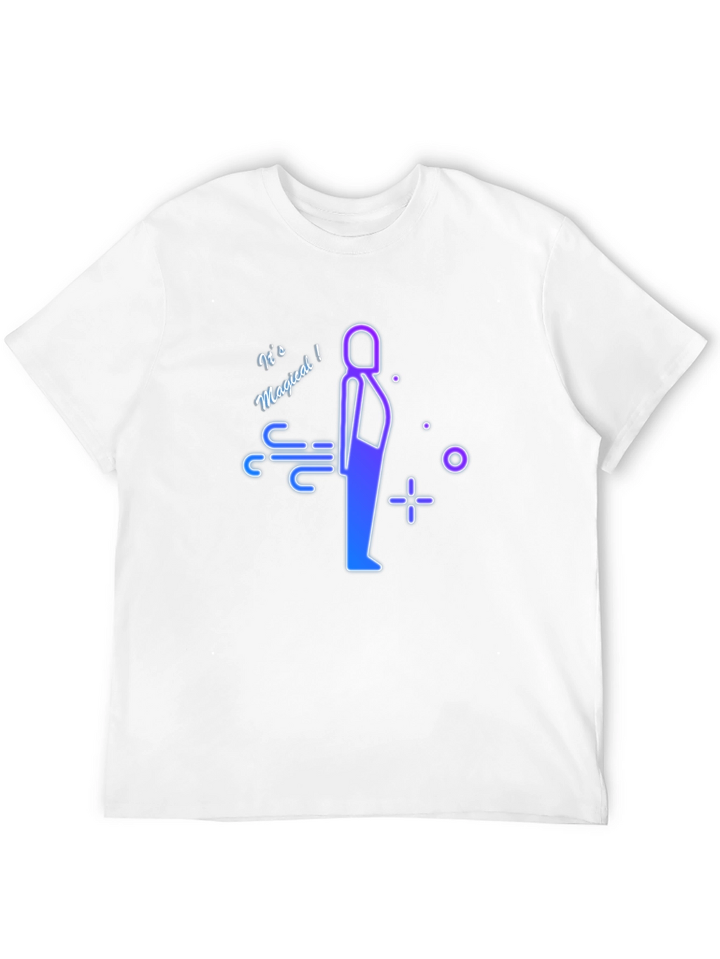 Its Magical Funny T-Shirt