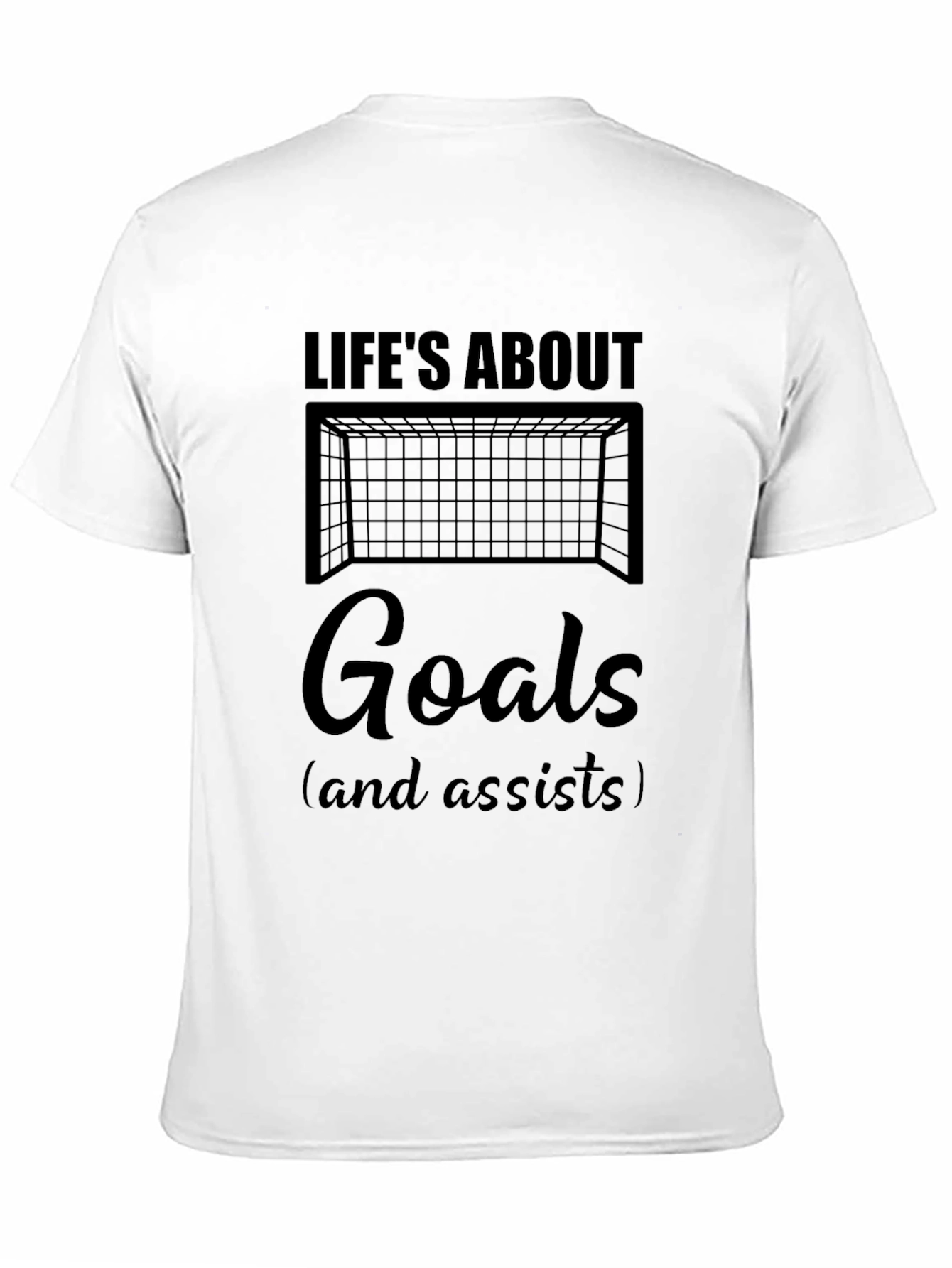 Lifes About Goals Soccer T-Shirt