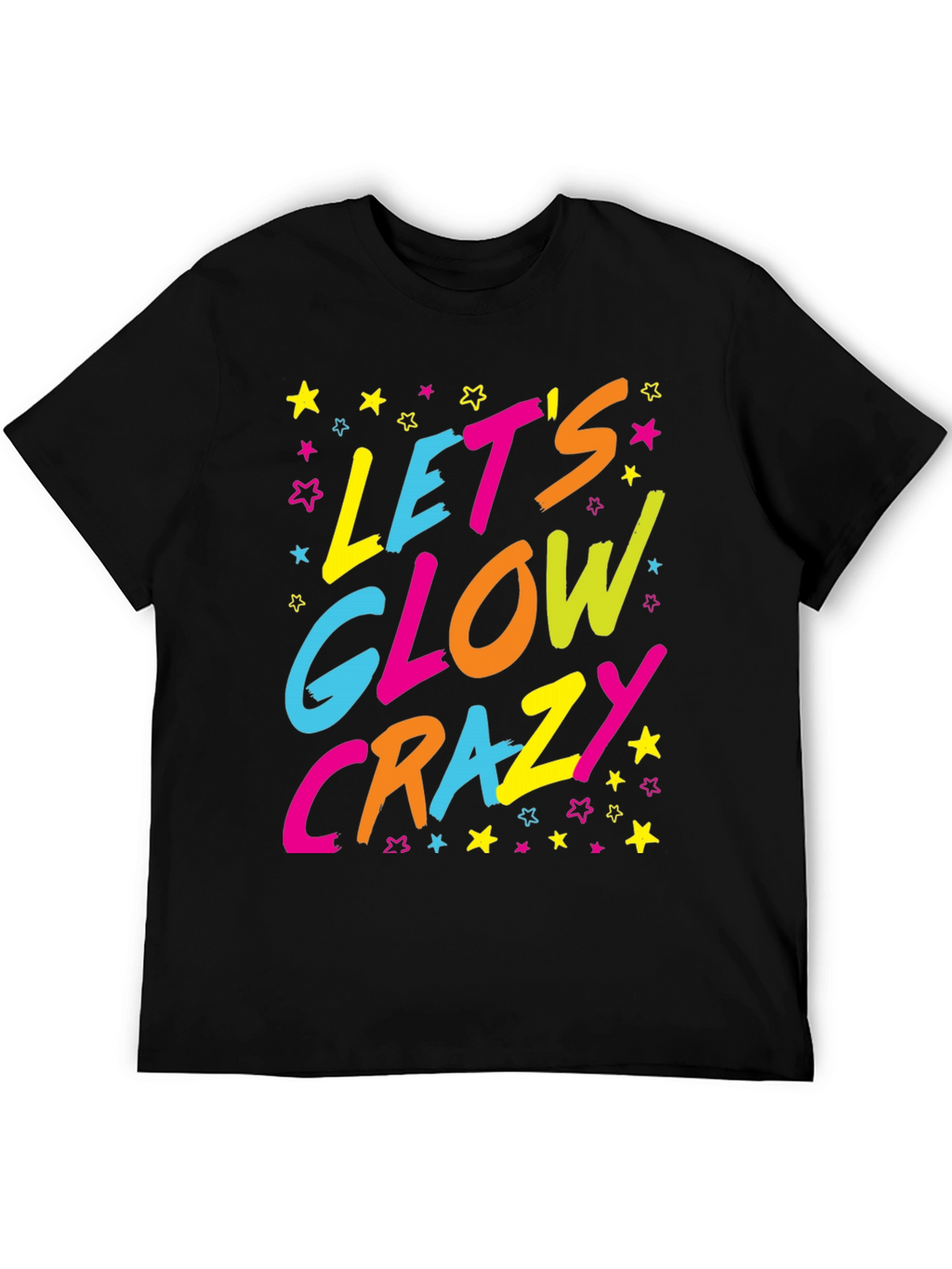 Lets Glow Crazy Graphic Tee
