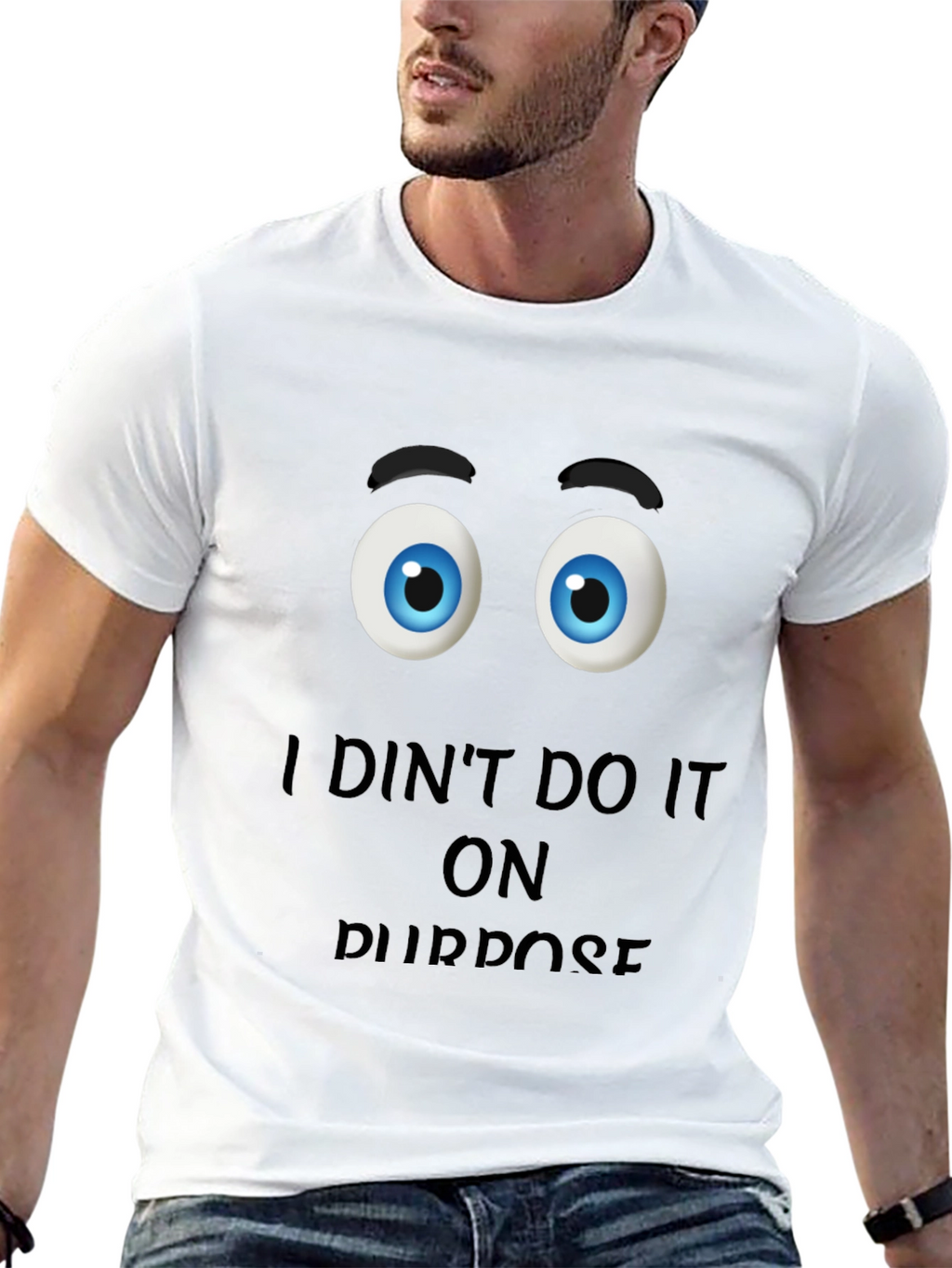Funny I Didnt Do It On Purpose Graphic T-Shirt