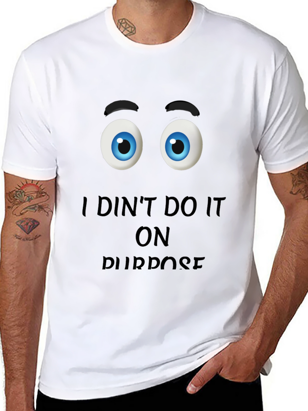 Funny I Didnt Do It On Purpose Graphic T-Shirt