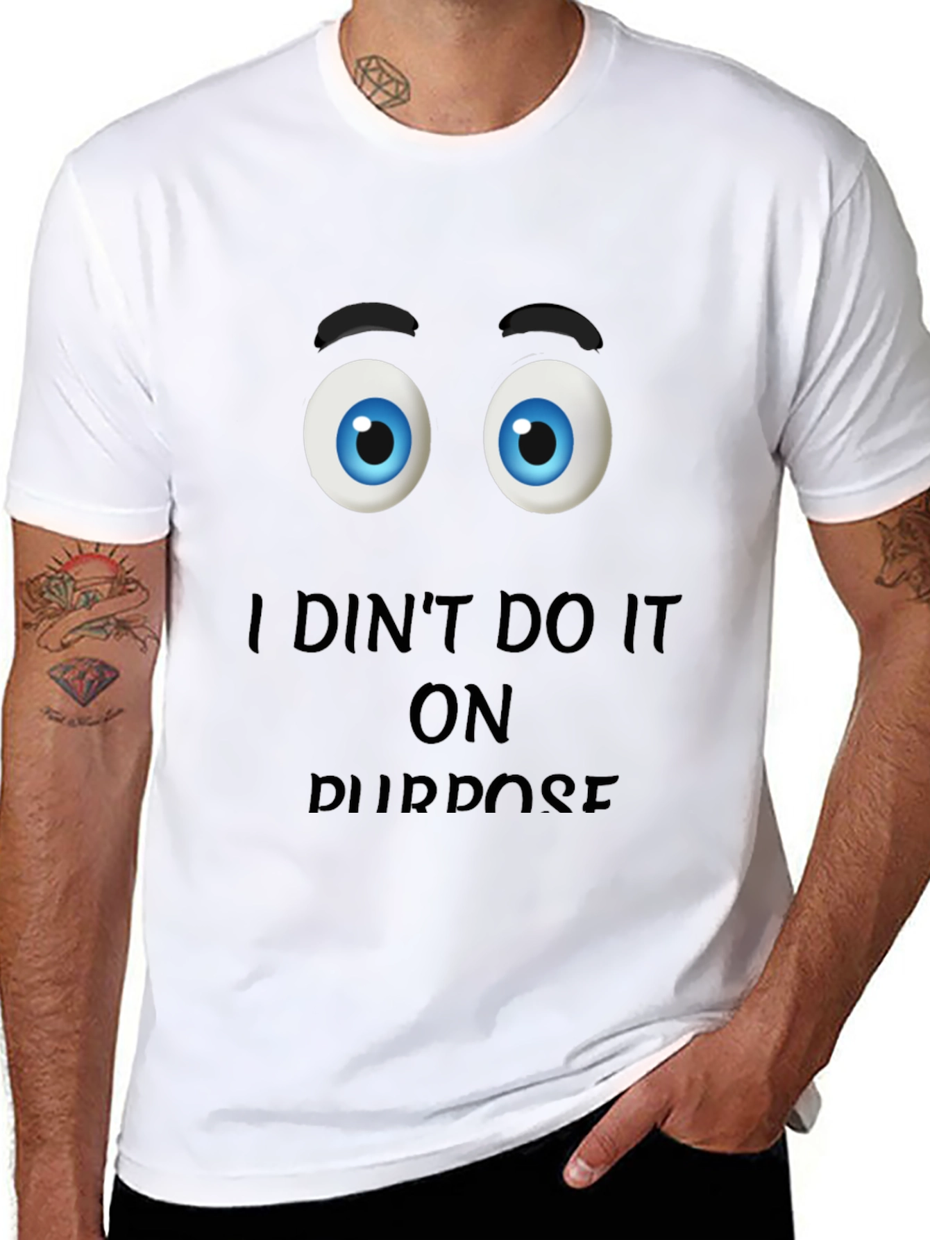 Funny I Didnt Do It On Purpose Graphic T-Shirt