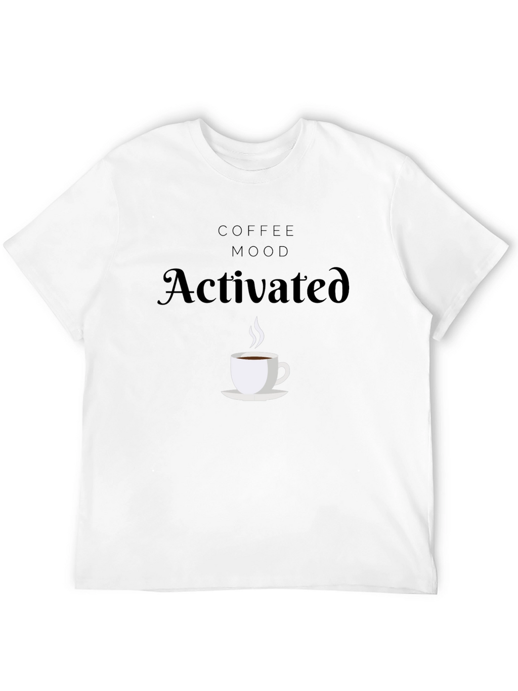 Coffee Mood Activated Graphic T-Shirt