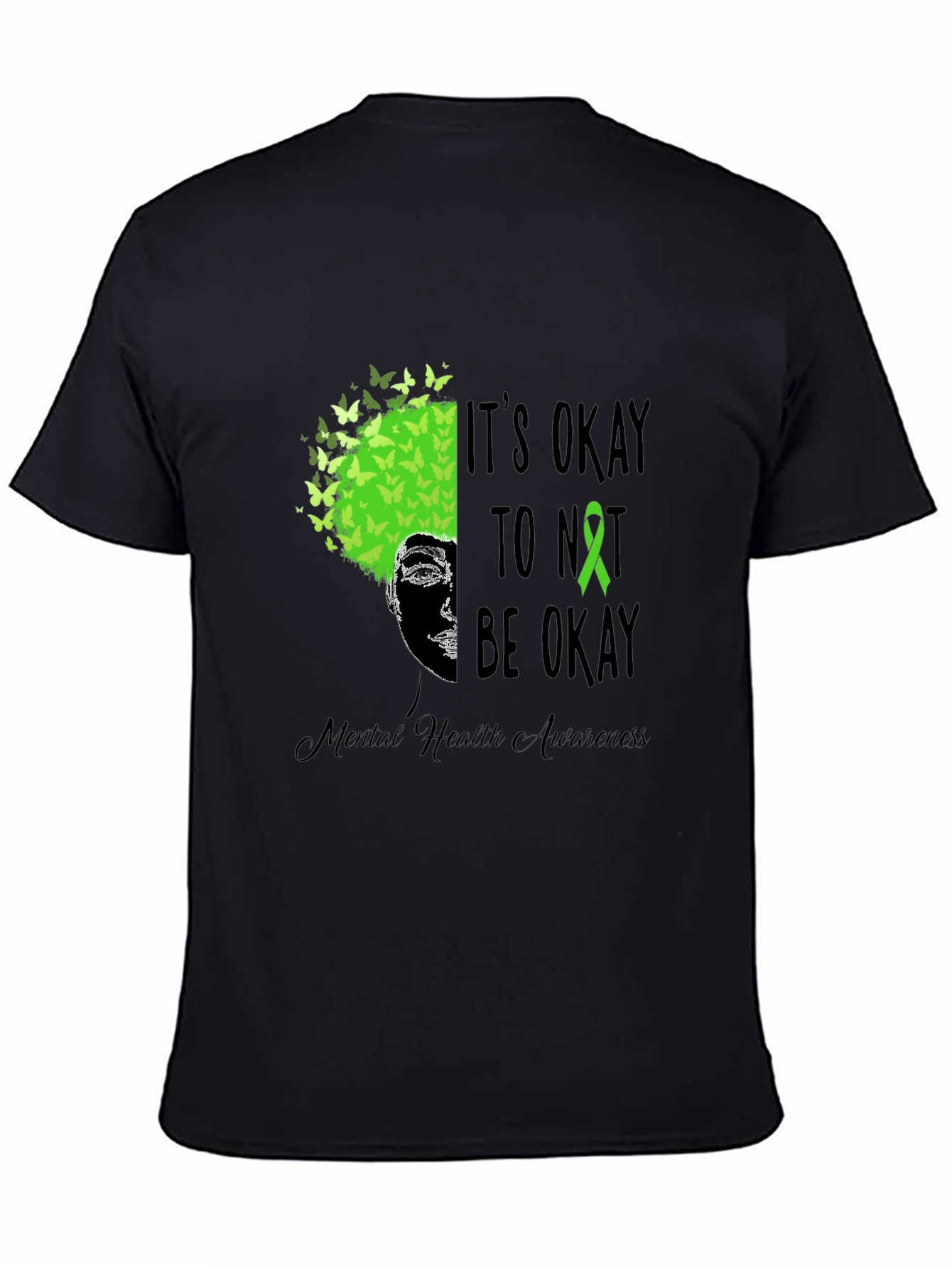 Mental Health Awareness Tee - Its Okay To Not Be Okay