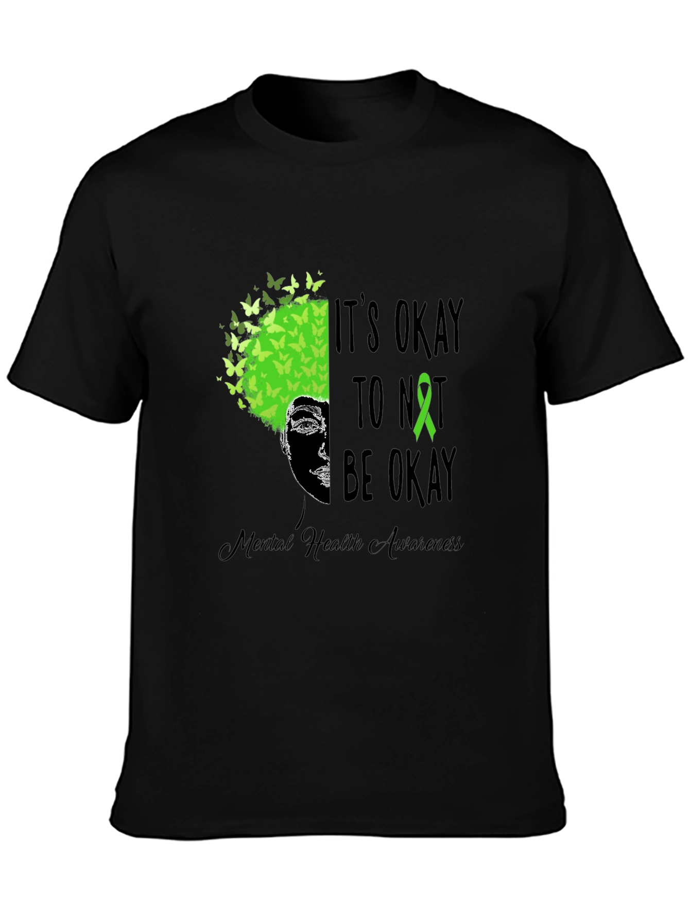 Mental Health Awareness Tee - Its Okay To Not Be Okay