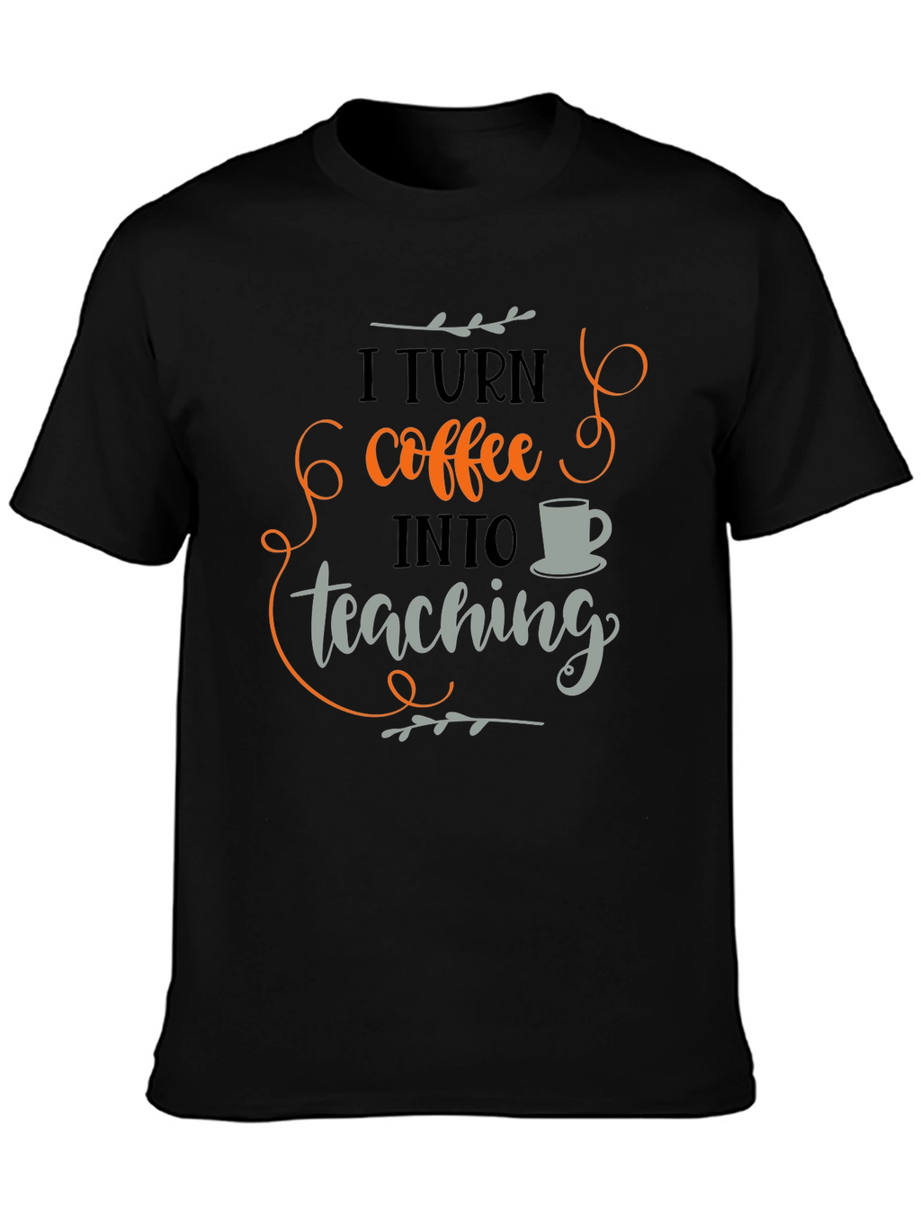 Coffee to Teaching Graphic Tee - Black