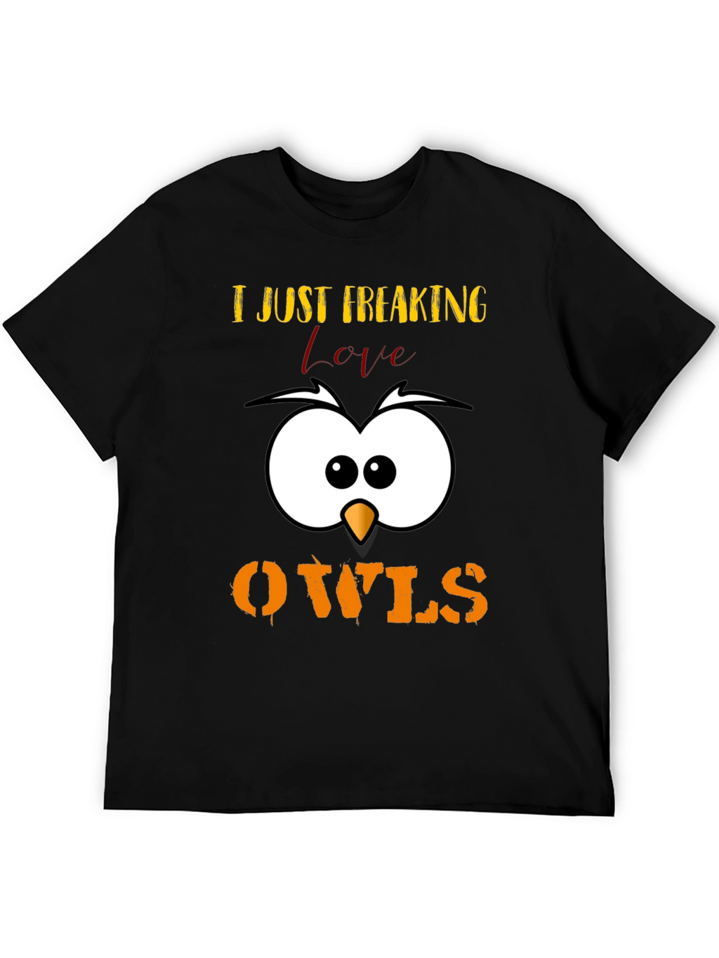 I Just Freaking Love Owls T-Shirt Cute Animal Tee