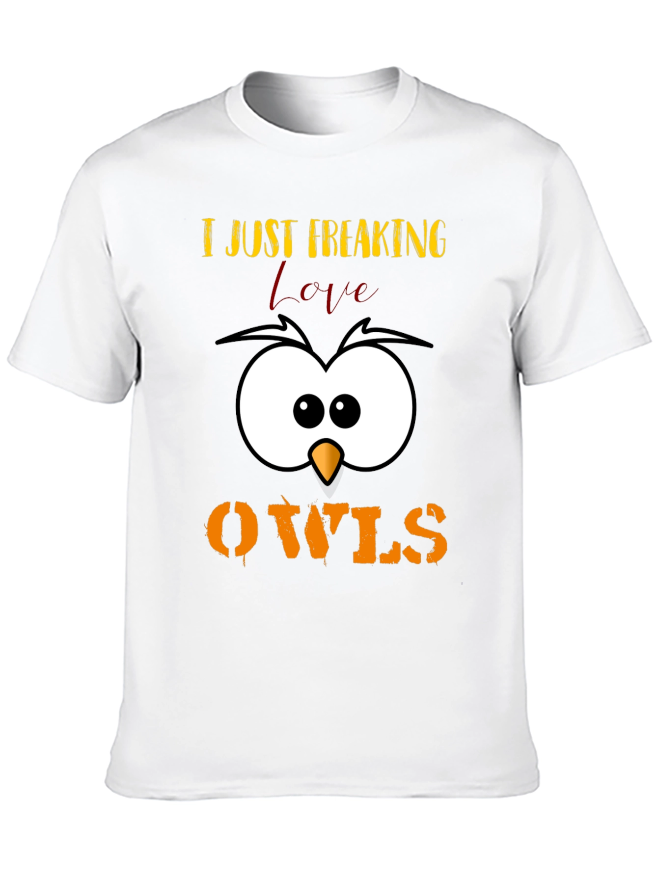 I Just Freaking Love Owls T-Shirt Cute Animal Tee