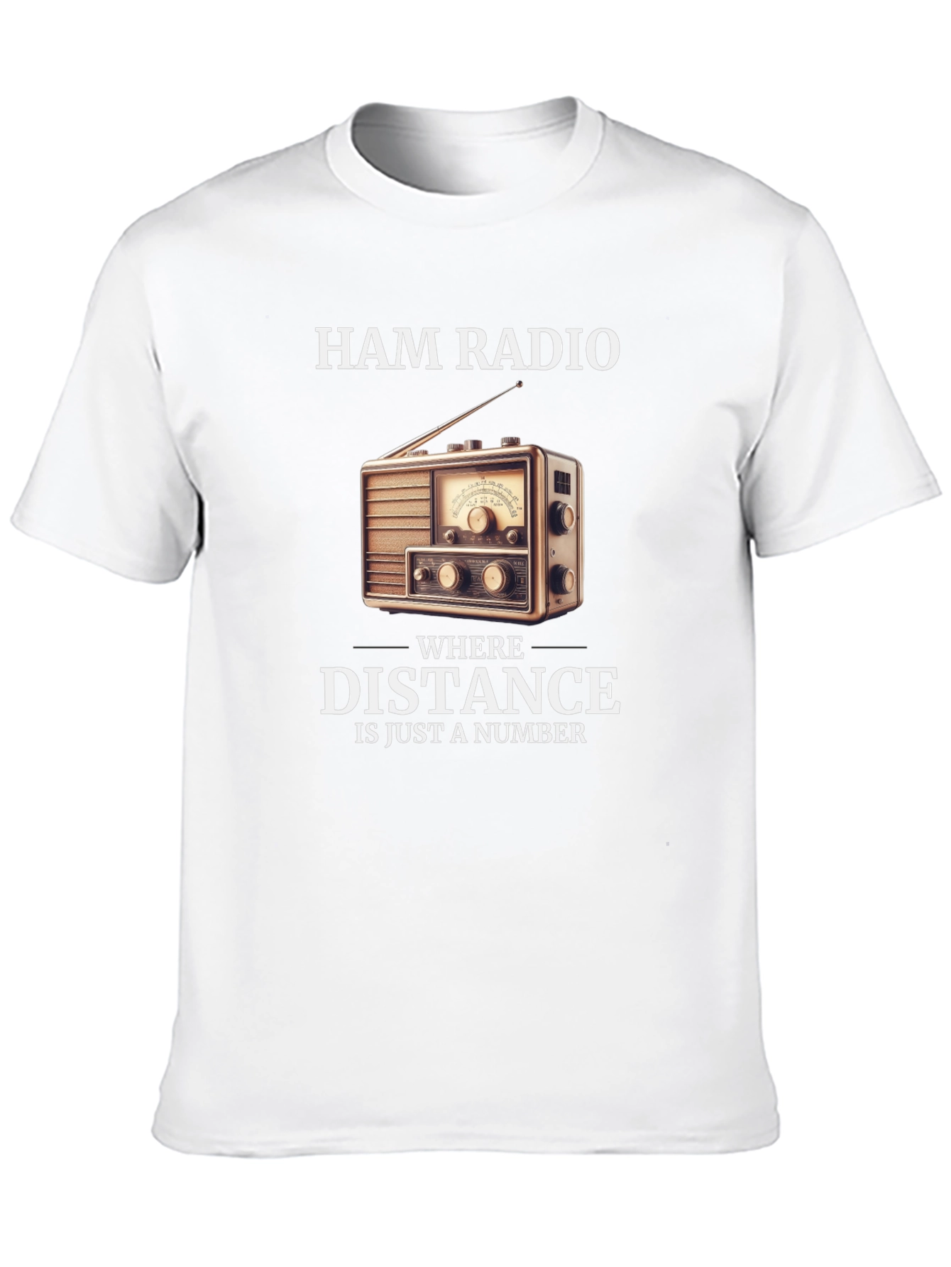 Ham Radio T-Shirt - Distance is Just a Number