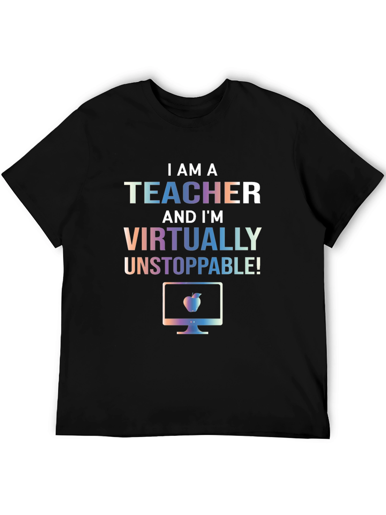 Teacher Virtually Unstoppable T-Shirt