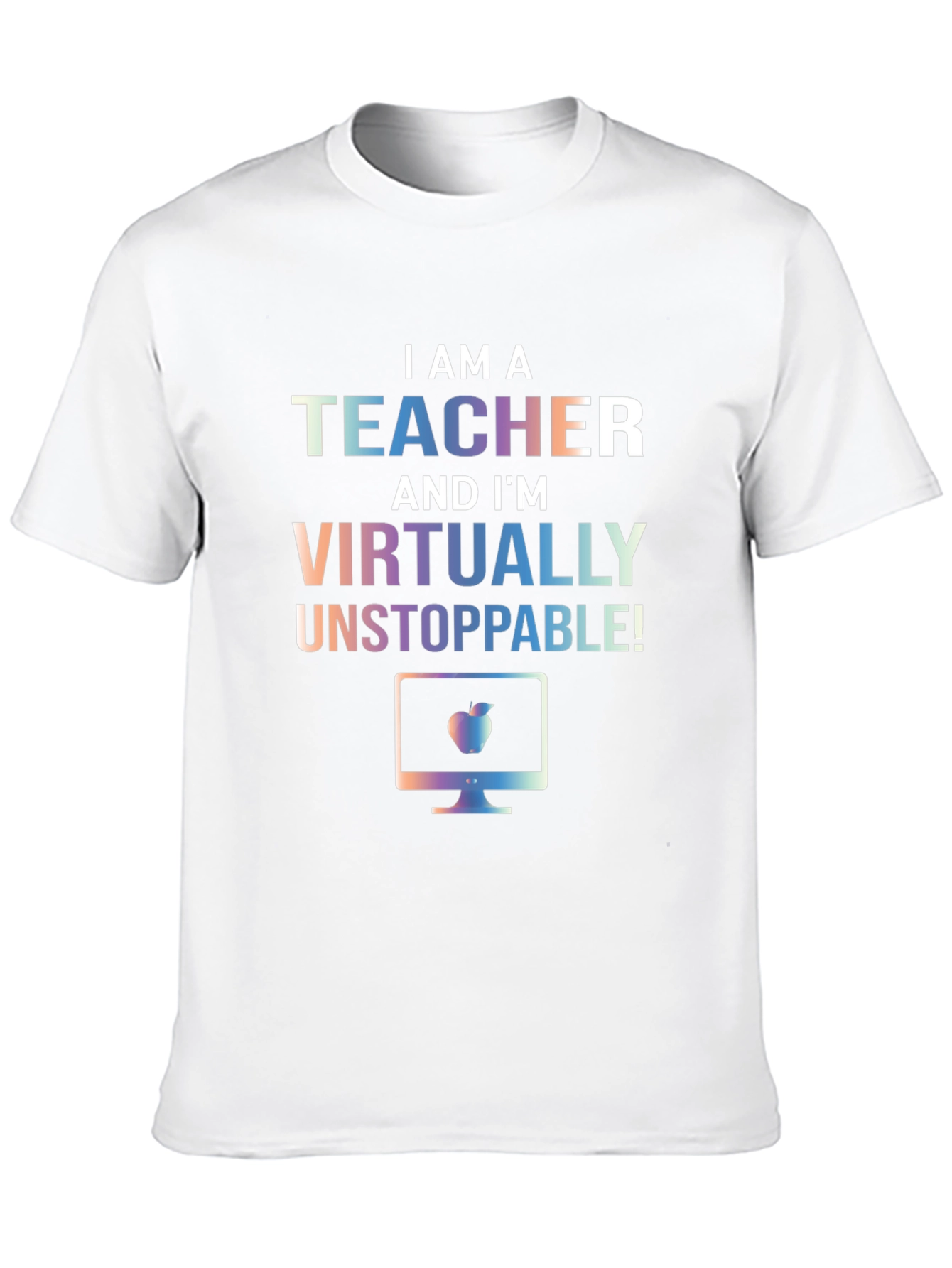 Teacher Virtually Unstoppable T-Shirt