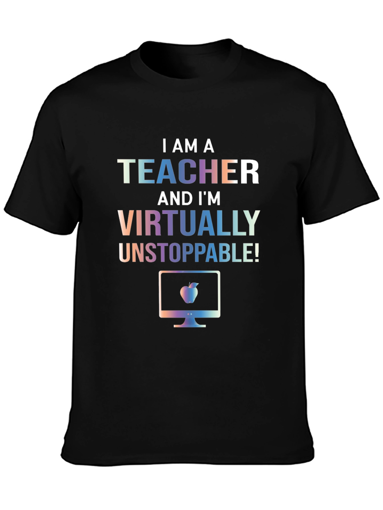 Teacher Virtually Unstoppable T-Shirt