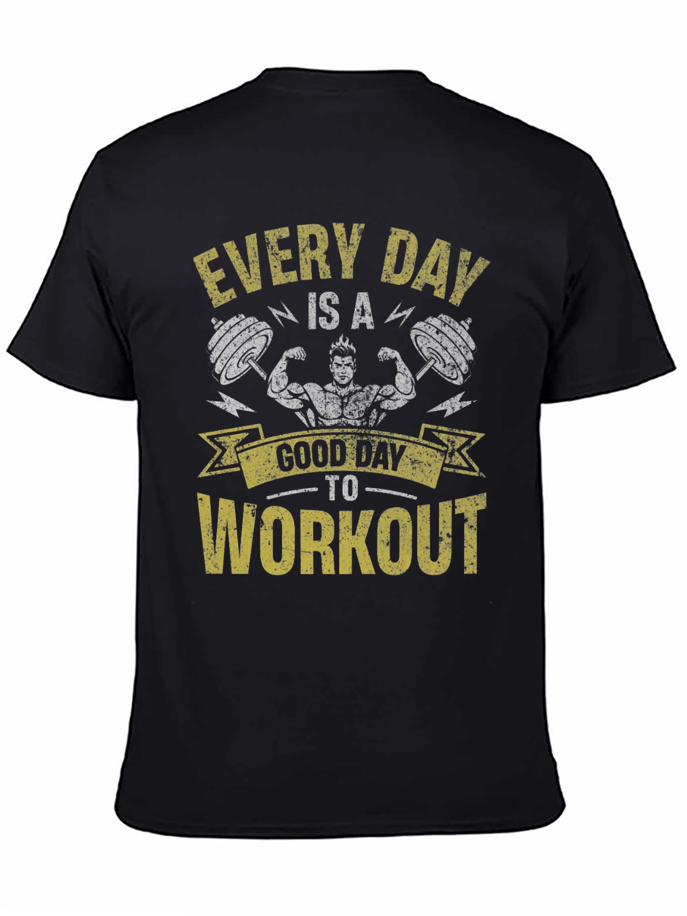 Every Day Is A Good Day To Workout T-Shirt