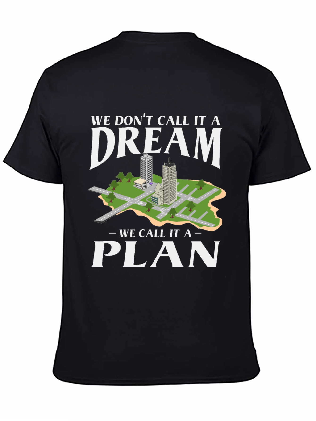 Dream to Plan Graphic Tee