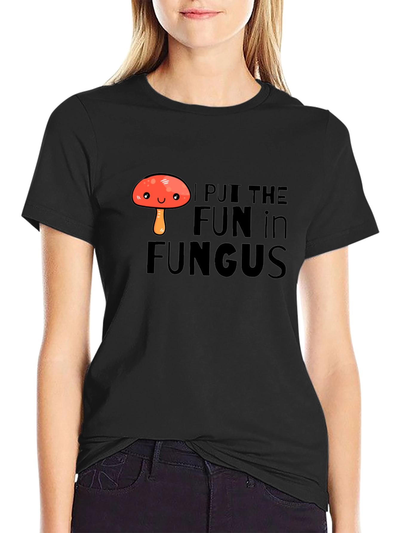 Funny Mushroom Pun T-Shirt - I Put The Fun In Fungus!