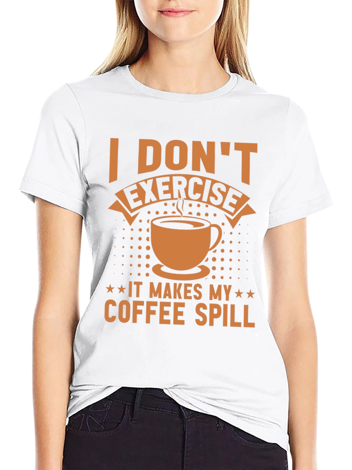Funny Coffee Lover T-Shirt - I Dont Exercise