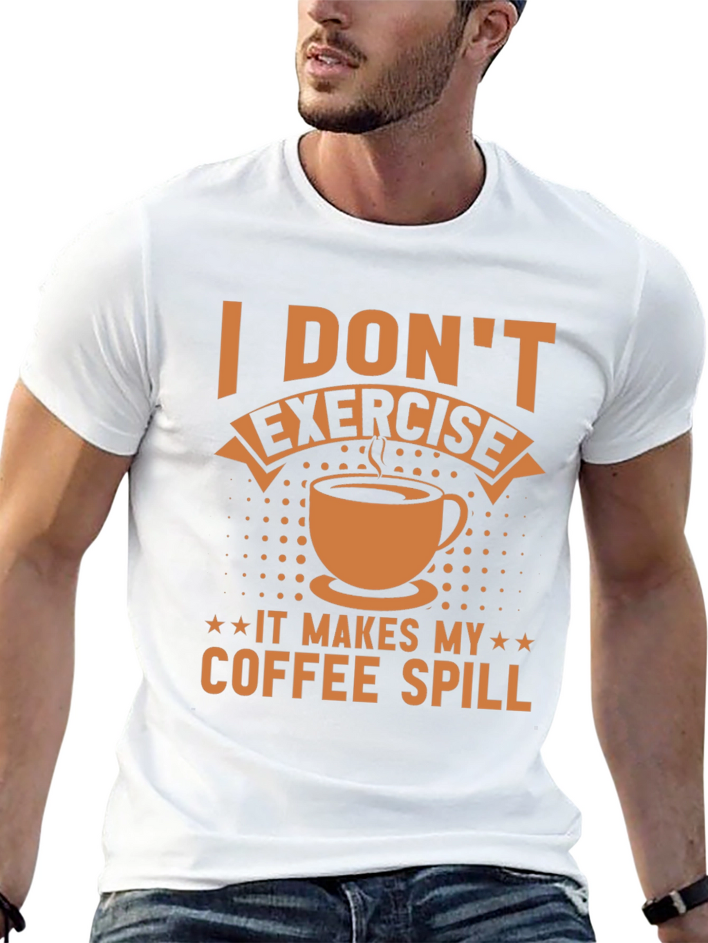 Funny Coffee Lover T-Shirt - I Dont Exercise