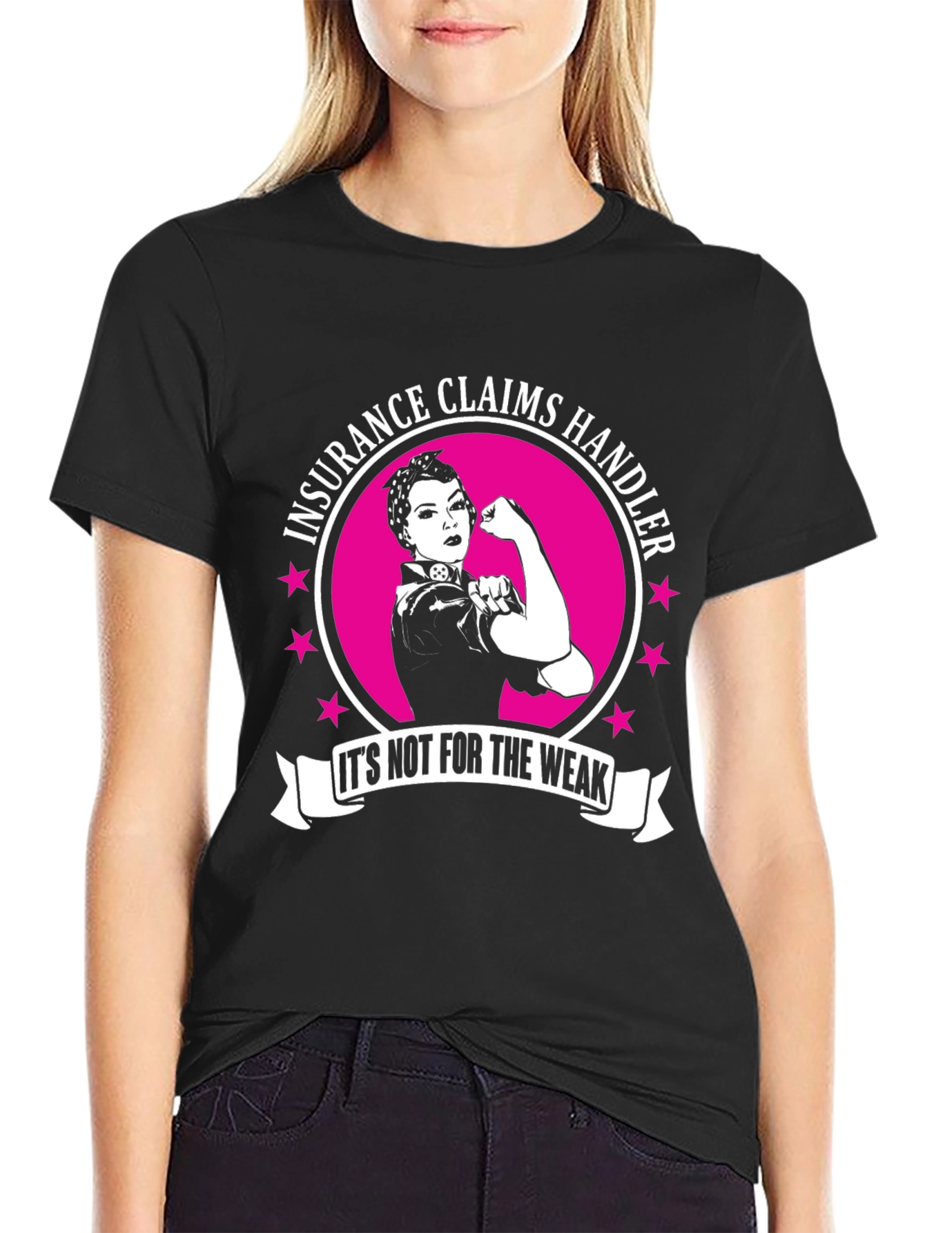 Insurance Claims Handler T-Shirt - Not for the Weak