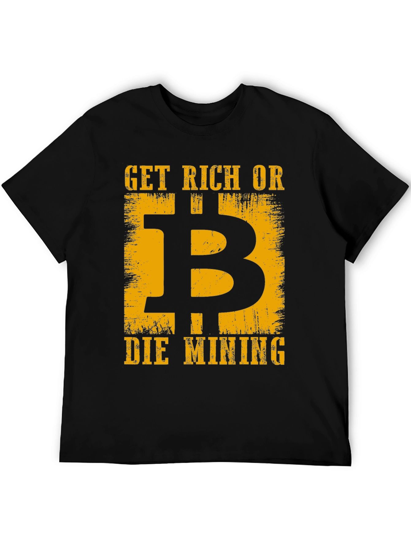 Get Rich or Die Mining T-Shirt