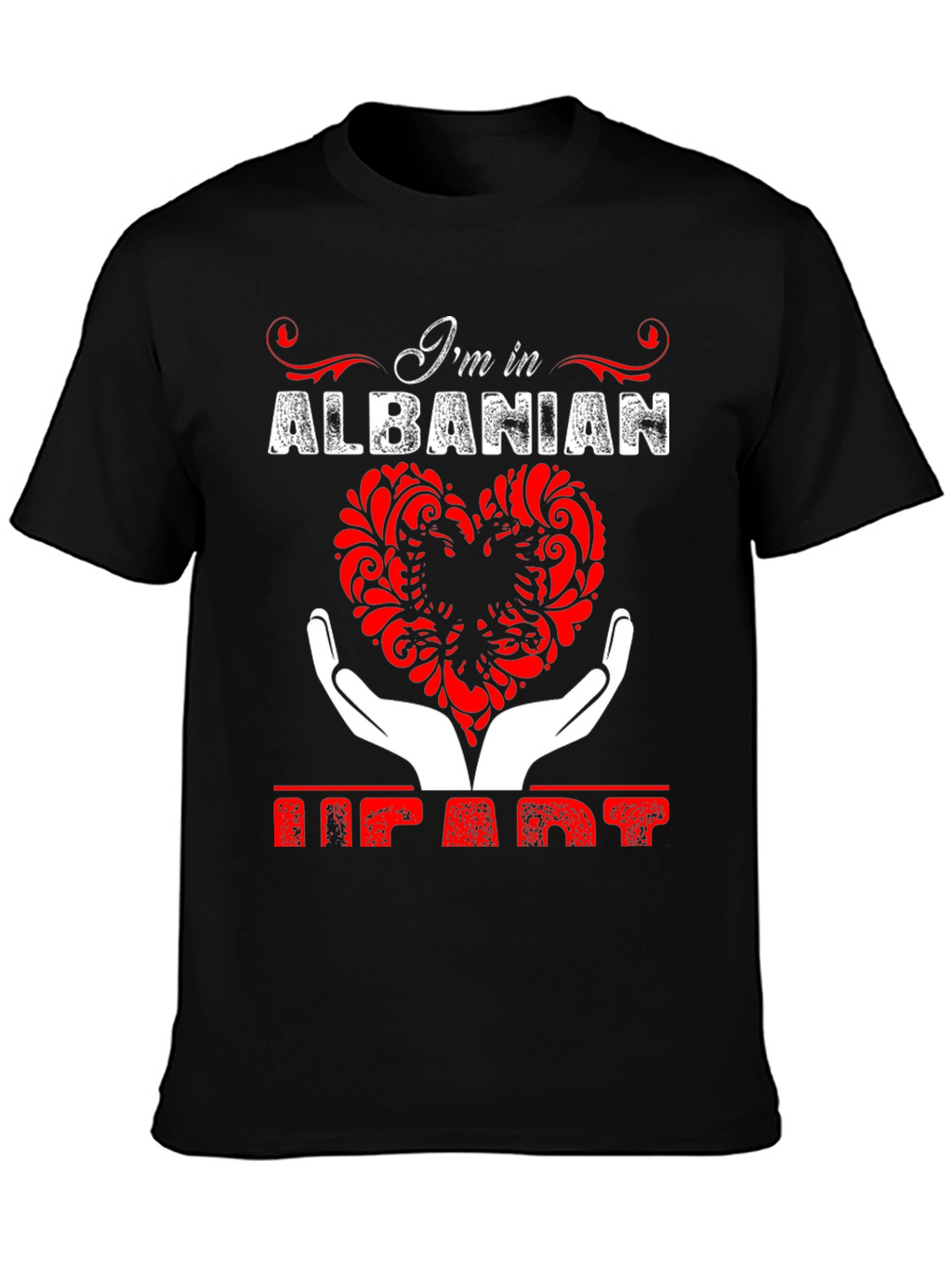 Albanian Heart T-Shirt - Im in Albanian Heart Tee