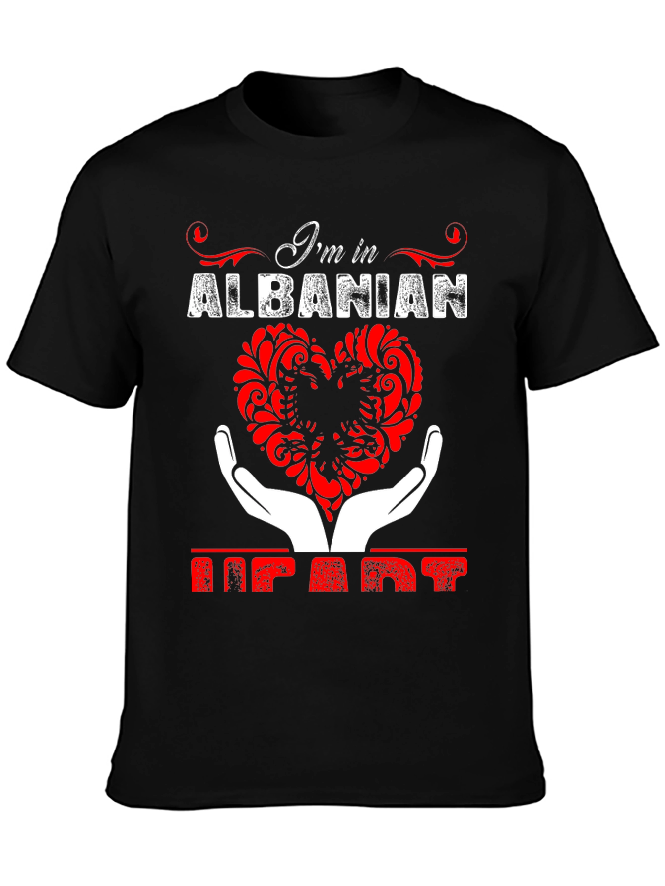 Albanian Heart T-Shirt - Im in Albanian Heart Tee