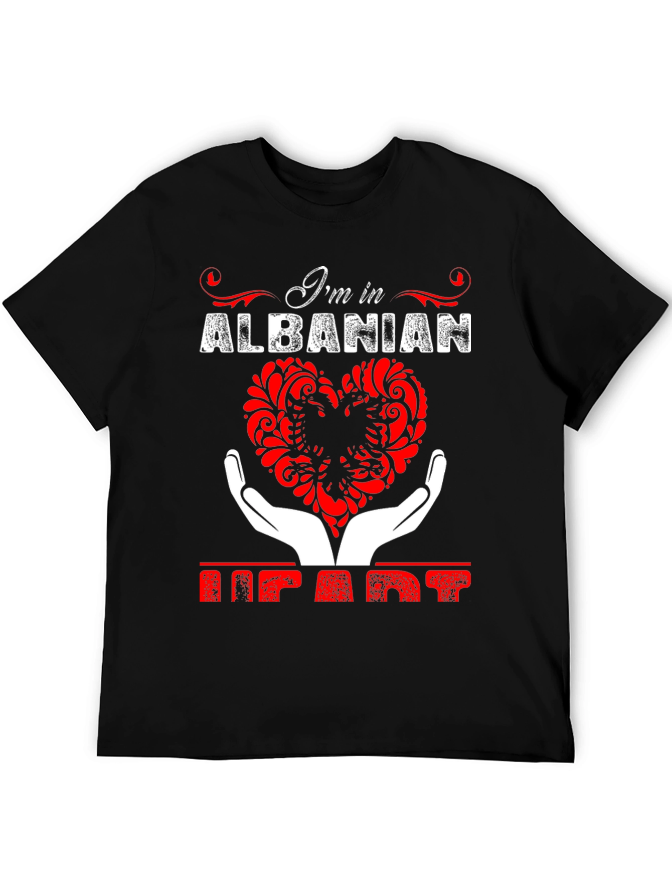 Albanian Heart T-Shirt - Im in Albanian Heart Tee
