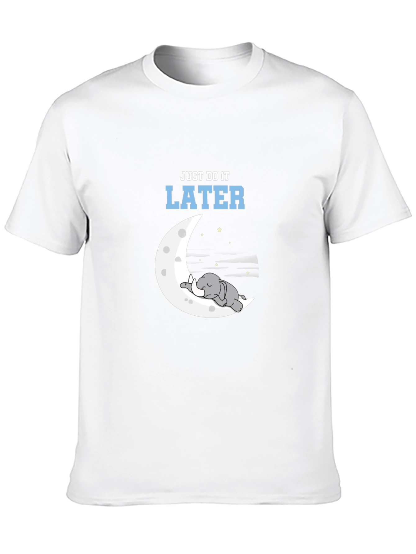 Just Do It Later T-Shirt