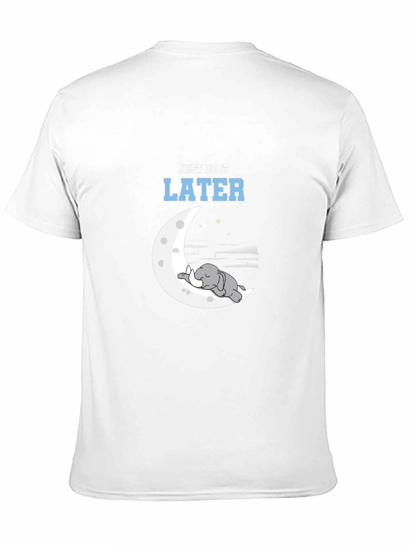 Just Do It Later T-Shirt