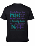 NFF Strong T-Shirt - Necrotizing Fasciitis Awareness