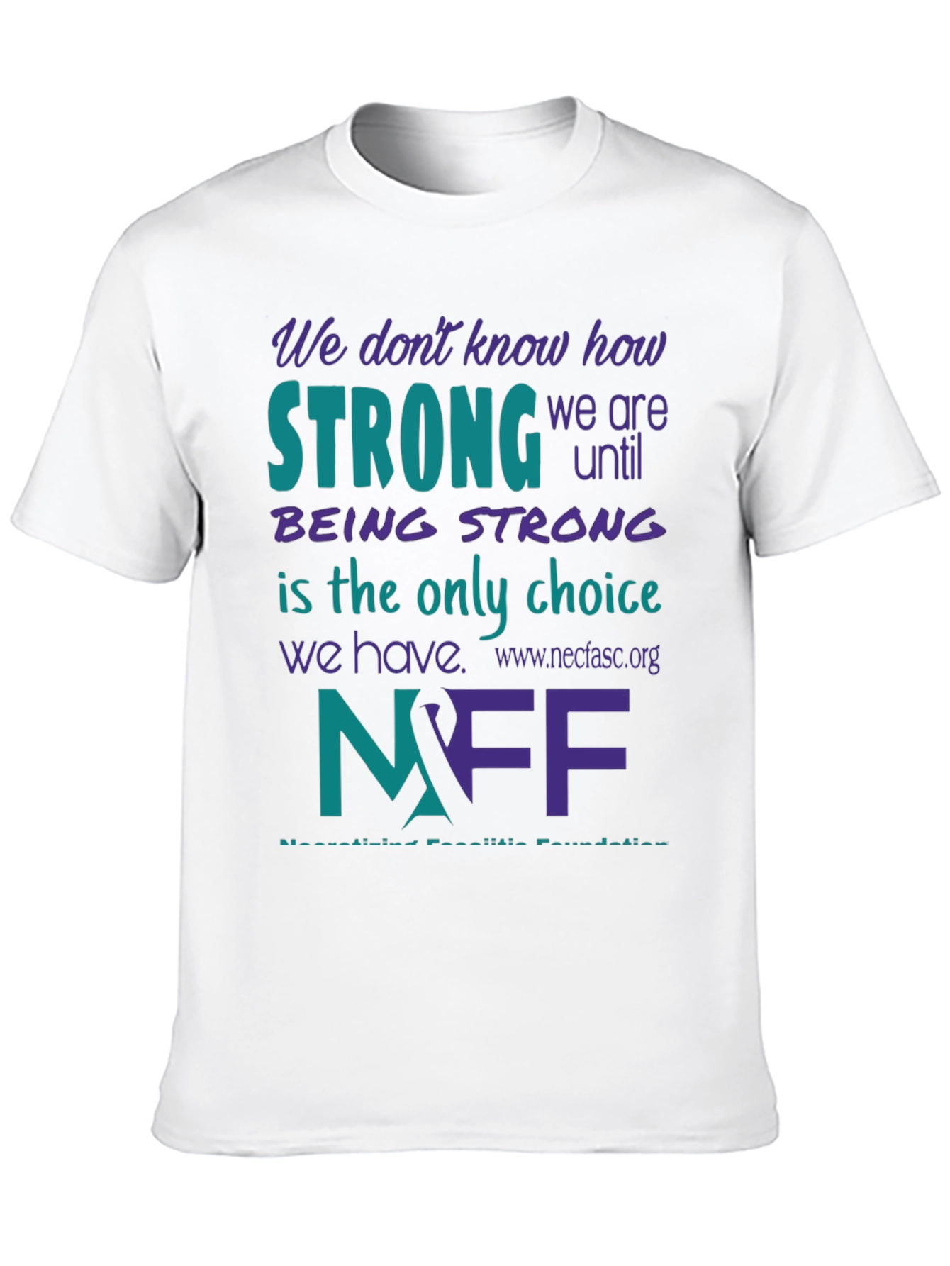 NFF Strong T-Shirt - Necrotizing Fasciitis Awareness