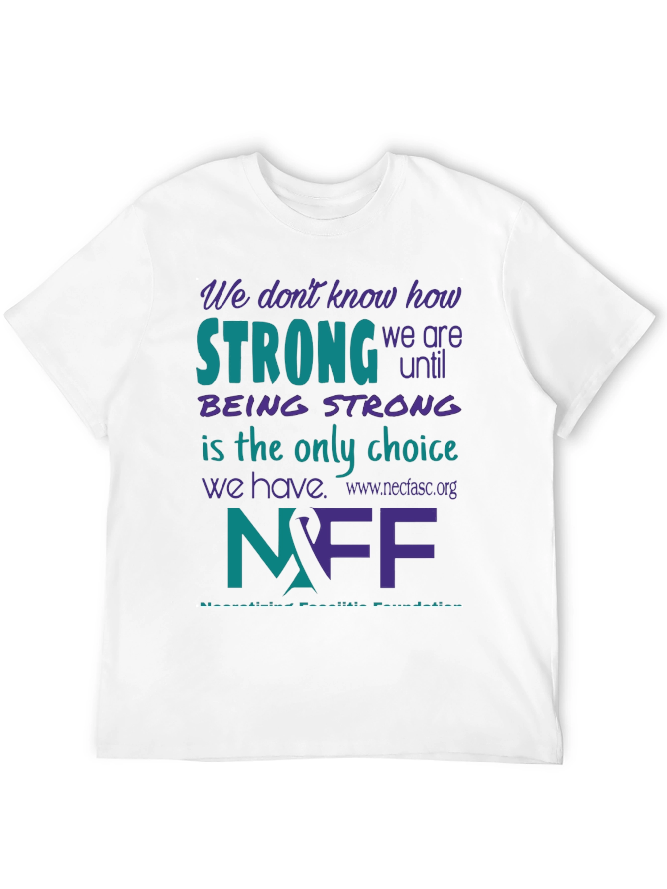 NFF Strong T-Shirt - Necrotizing Fasciitis Awareness