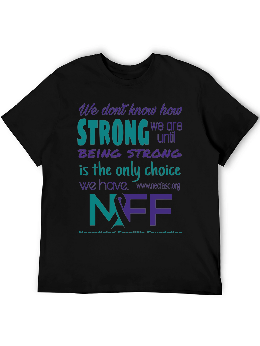 NFF Strong T-Shirt - Necrotizing Fasciitis Awareness