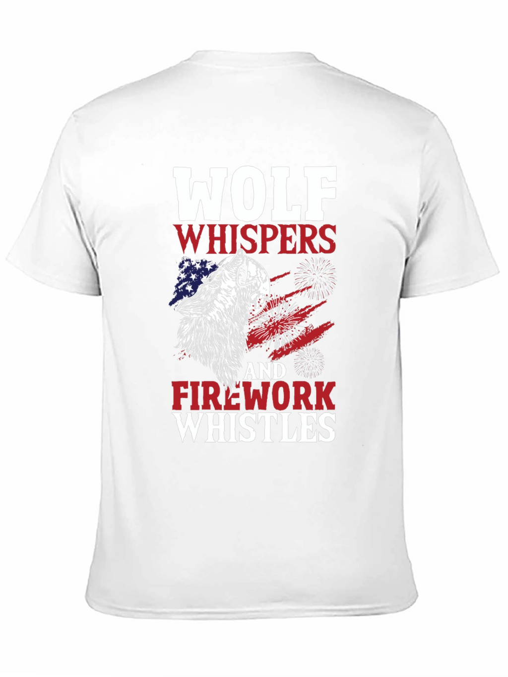 Wolf Whispers & Fireworks Whistles T-Shirt