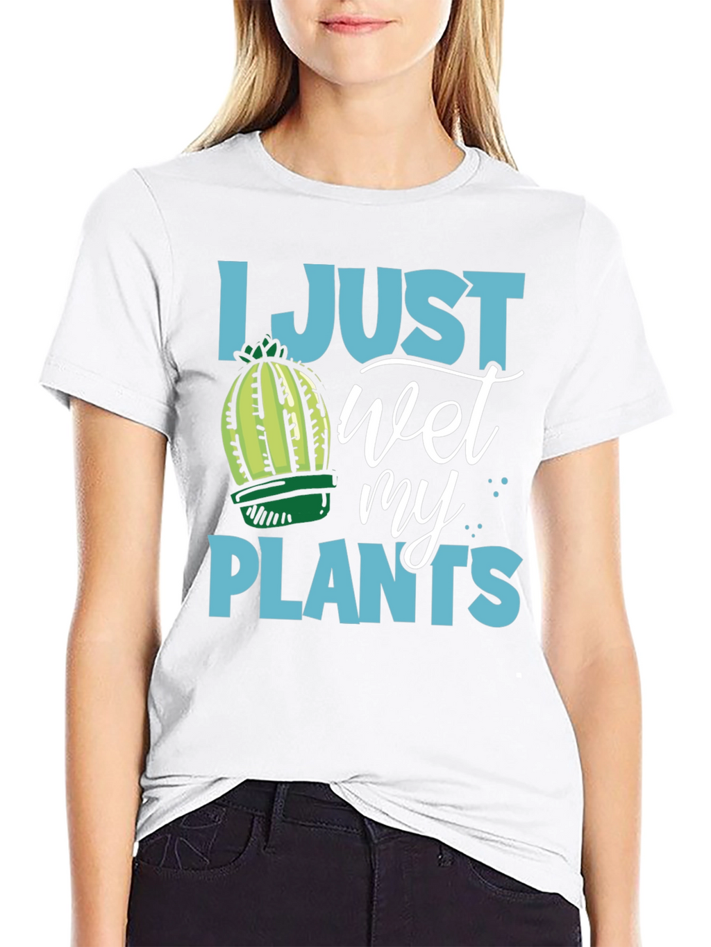 I Just Wet My Plants Humor T-Shirt