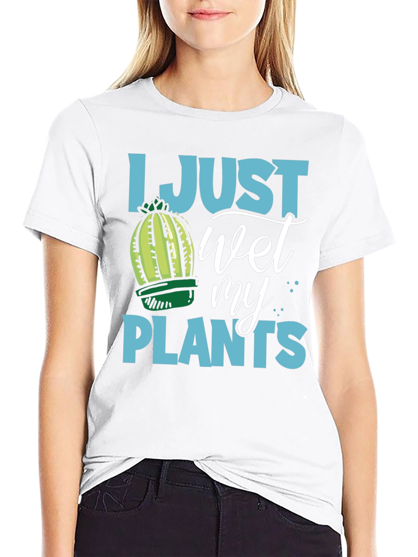 I Just Wet My Plants Humor T-Shirt