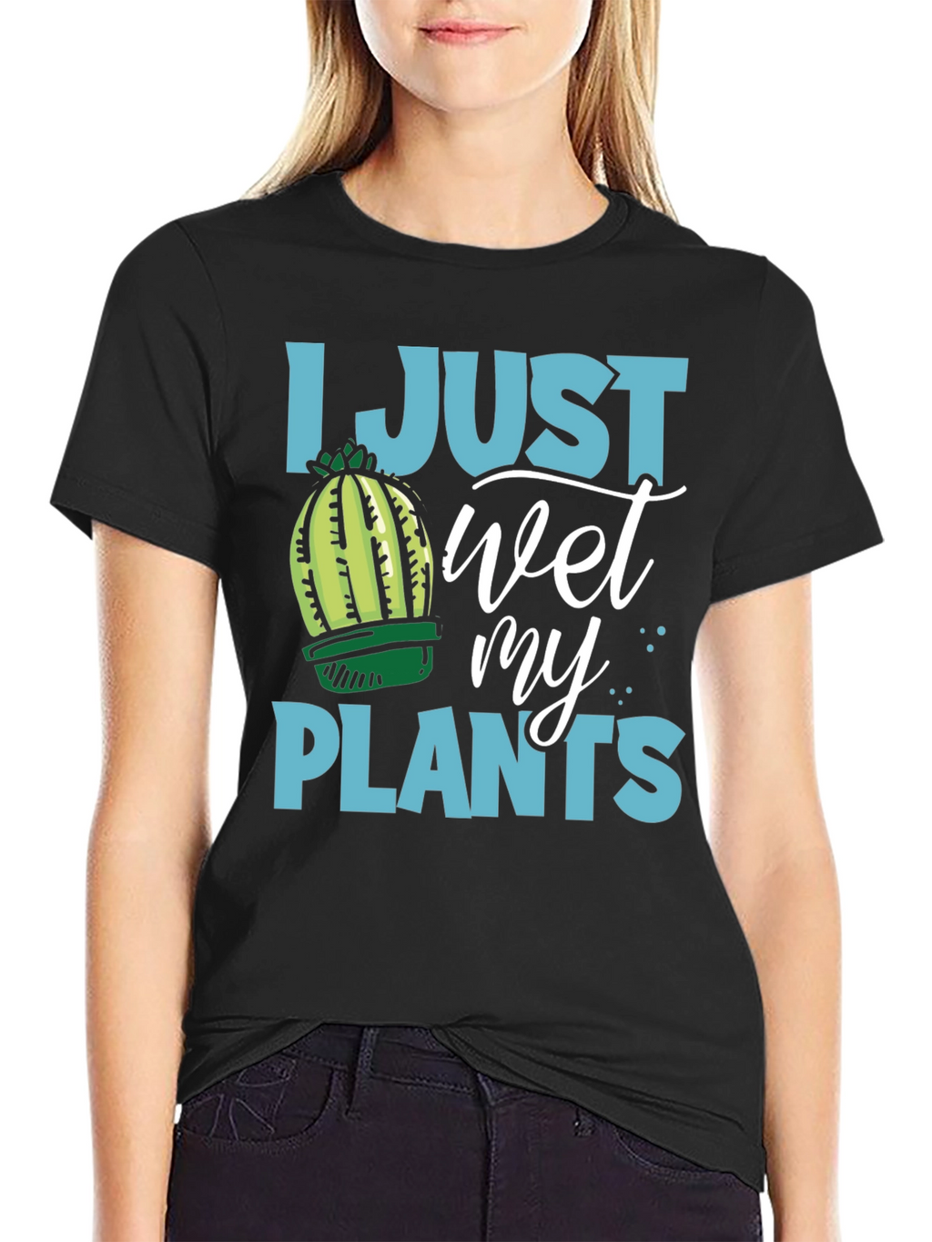 I Just Wet My Plants Humor T-Shirt