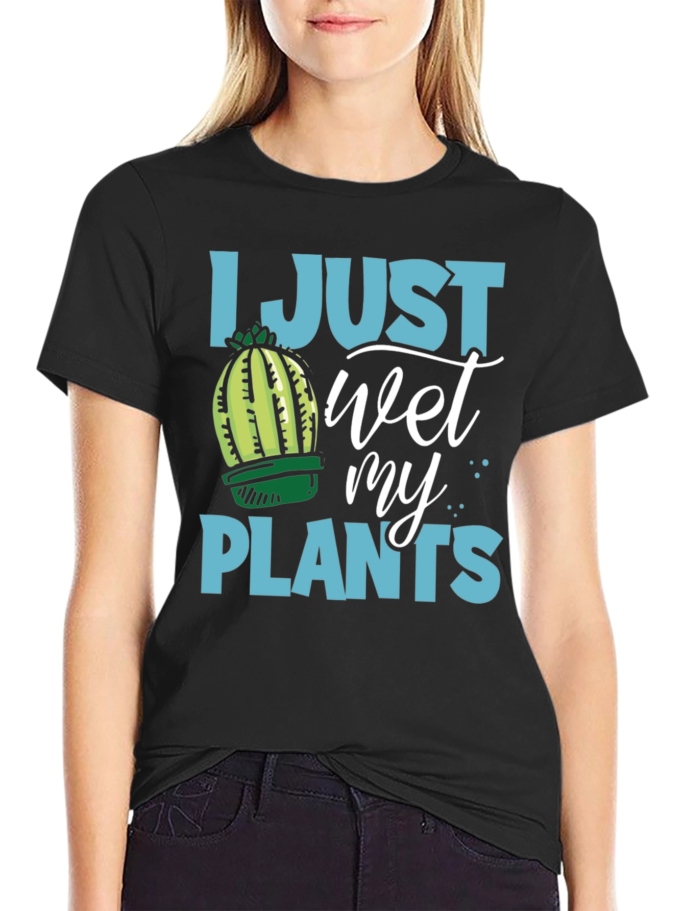 I Just Wet My Plants Humor T-Shirt