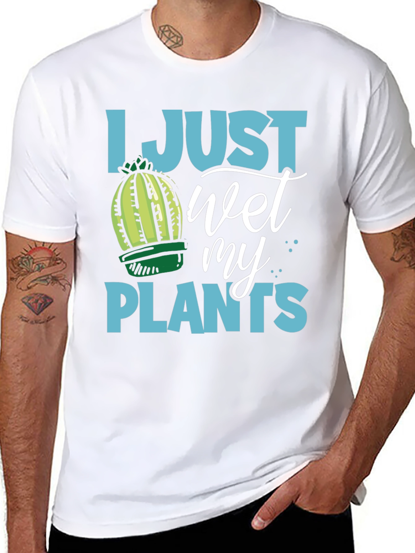 I Just Wet My Plants Humor T-Shirt