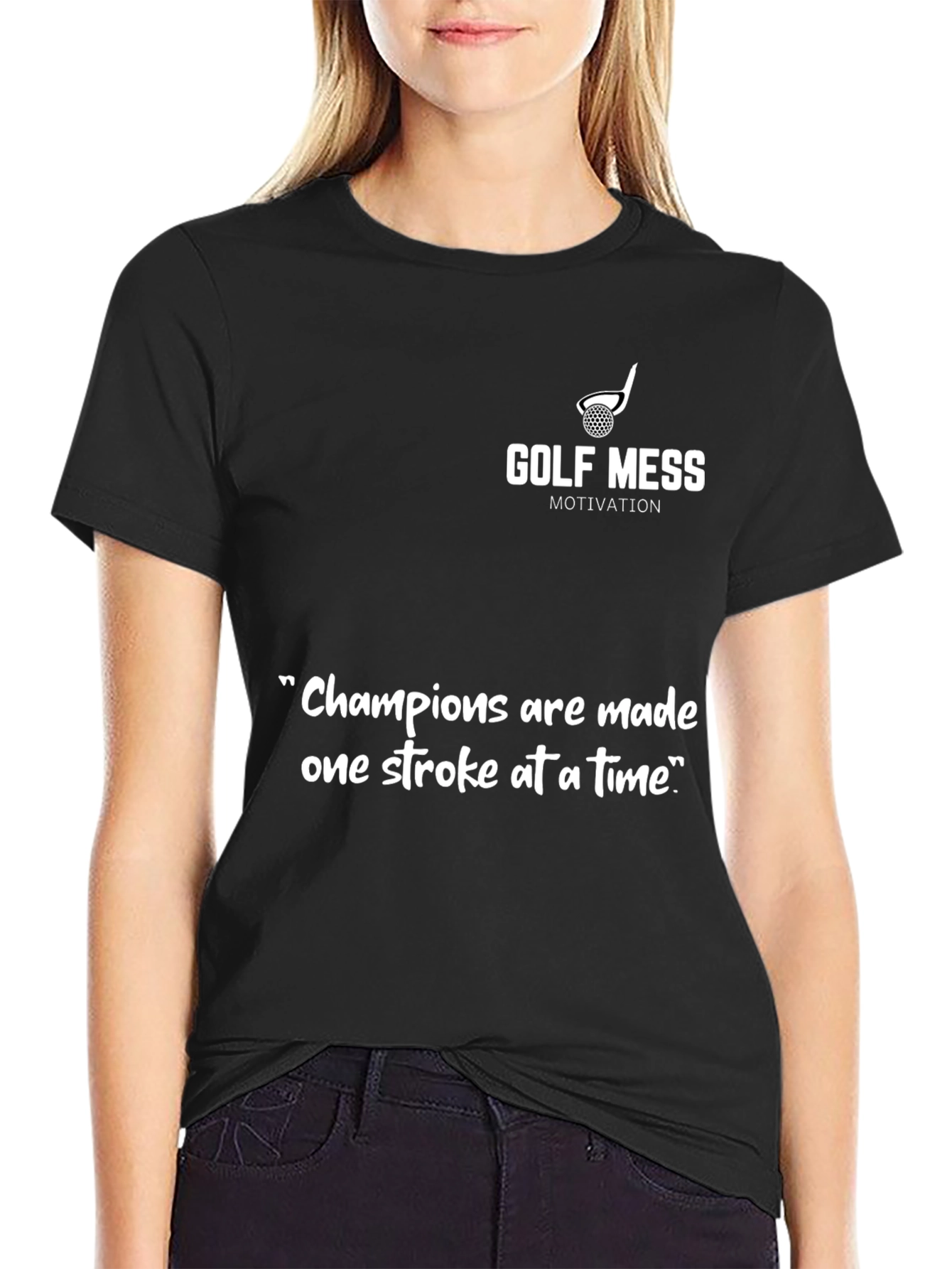 Golf Mess Motivation T-Shirt
